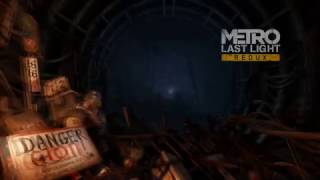 Metro: Last Light - Enter the Metro menu cutscene