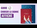 Guide  choisir la bonne affiche