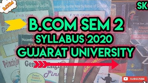 B.com Sem 2 Syllabus 2020-21| Subject List | Gujarat University | By SK Our Collection