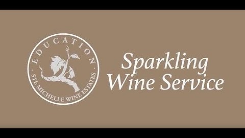 Introduction and Sparkling Wine Service