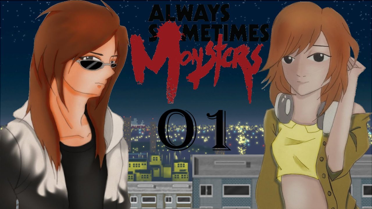 Tony Plays... Always, Sometimes, Monsters - Part 01