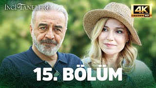 İnci Taneleri 15. Bölüm 4K