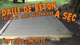 TEST : Dalle de béton à sec "dry pour concrete" - facile et sans bétonnière