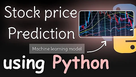 I CREATE STOCK PRICE PREDICTION MACHINE LEARNING MODEL USING PYTHON | Machine learning projects