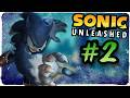 Sonic Unleashed (Wii) - Full Gameplay [No Commentary] Part 2