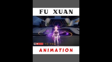 FU XUAN Animation | Honkai: Star Rail #honkaistarrail #mihoyo #yuyra