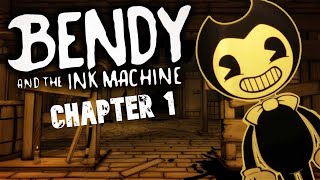 Bendy and the ink machine (Chapter 1 Walkthrough)