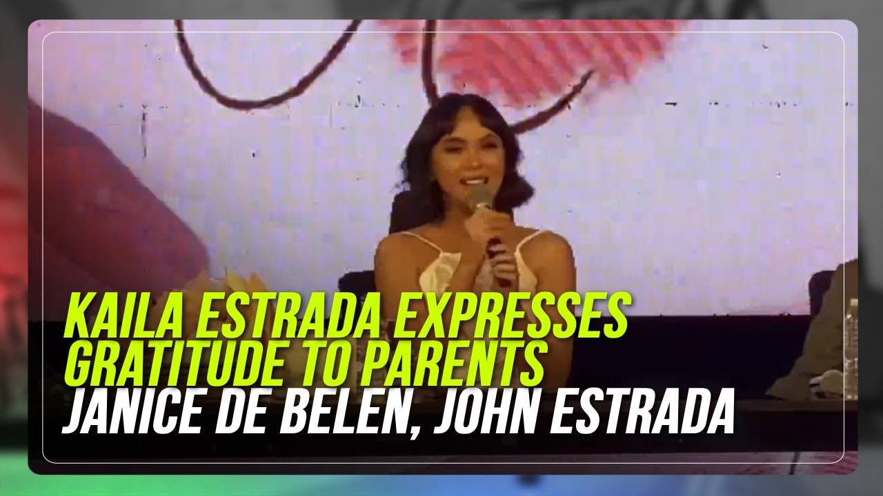 kaila-estrada-expresses-gratitude-to-parents-janice-de-belen-john