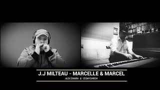 Video thumbnail of "Marcelle & Marcel - Jean-Jacques Milteau | Cesar Garcia (Harmonica) & Alex Chiara (Piano)"