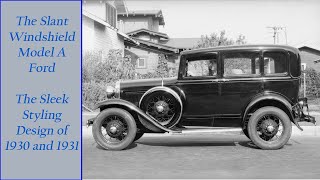 The Slant Windshield Model A Ford