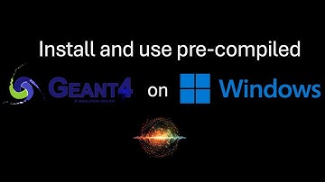 #Howto #Install Pre-#Compiled #Geant4 on #Windows (Still valid in #2025!)