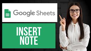 How to Insert Note in Google Sheets | Annotate in Cell
