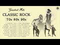 Classic Rock Greatest Hits 70s 80s 90s | Best Classic Rock Songs Of All Time