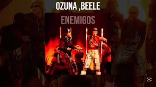 OZUNA,BEELE,OVY ON THE DRUMS -ENEMIGOS /vídeo lyrics/ letra oficial 