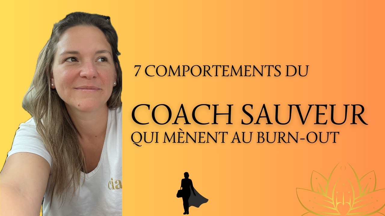 7 comportements typiques du sauveur (qui mènent au burn out) #syndromedusauveur #coach #therapeute