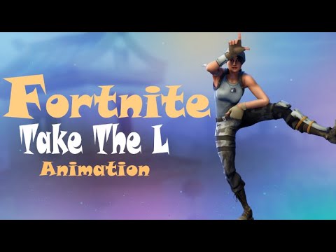 Funny Fortnite Animation - 'Take The L' - YouTube