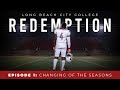 REDEMPTION: Ep. 1 - Changing of the Seasons