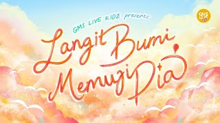 GMS Live Kidz - Langit Bumi Memuji Dia