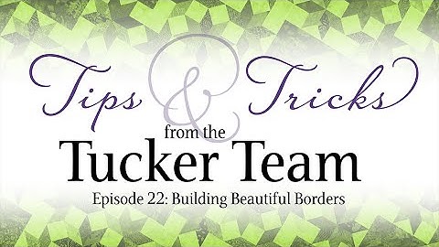 Building Beautiful Borders - Tips & Tricks from the Tucker Team
