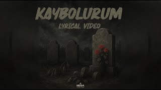 Nega - Kaybolurum Official Lyrical Video