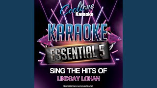Confessions Of A Broken Heart originally Performed By Lindsay Lohan karaoke Version