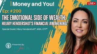 Ep 200: The Emotional Side of Wealth: Hilary Hendershot’s Financial Awakening