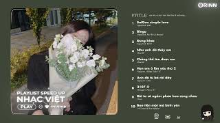 Playlist Nhạc Lofi Speed Up buồn này siêu buồn luôn nha | Minme