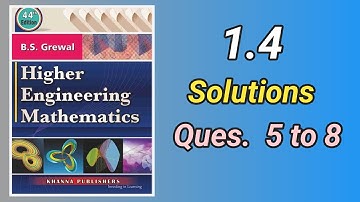 B. S. Grewal 1.4 Solutions | Solution Of Equations | Chapter 1 Sol | Higher Engineering Mathematics
