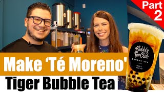 Part 2: How To Make 'Té Moreno' Bubble Tea aka 