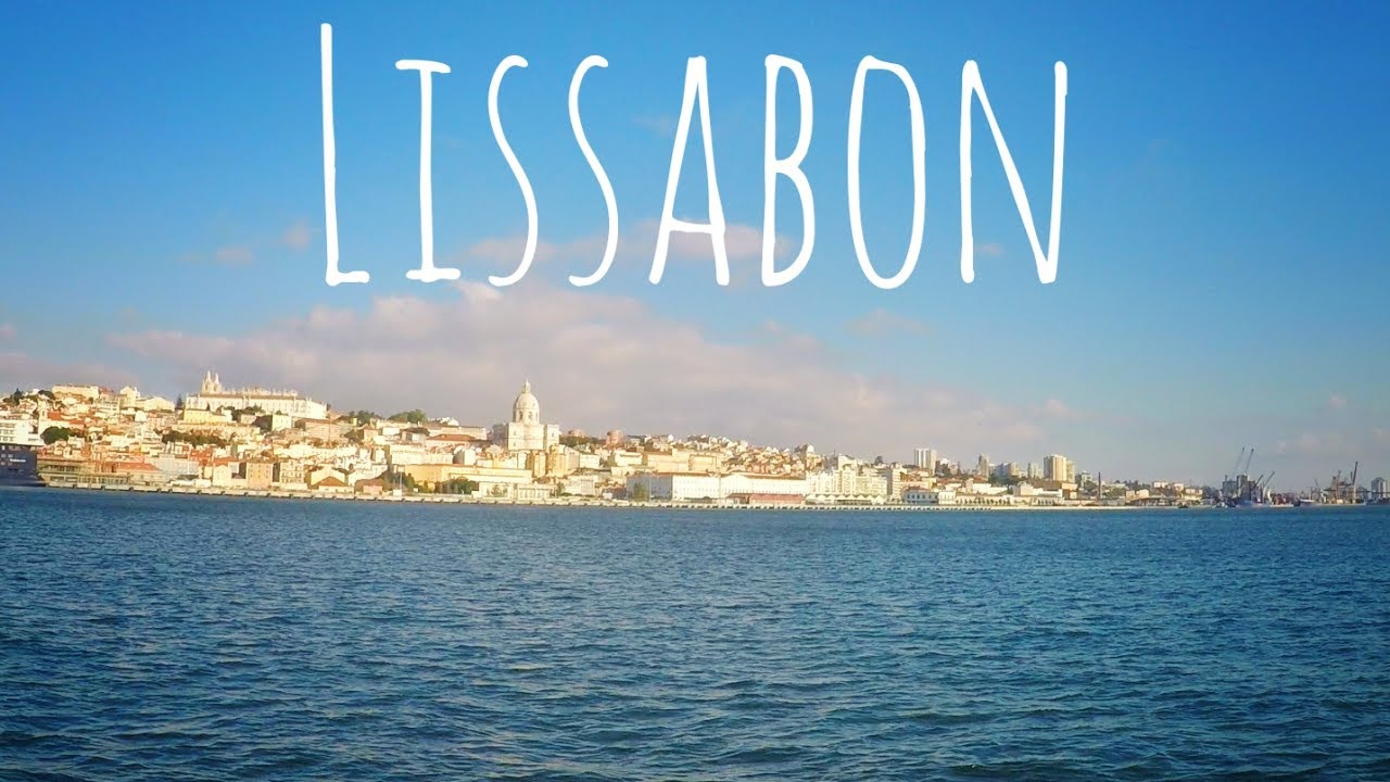 Lissabon - unsere letzte Station auf dem Festland (Part1) || Sailing 7seas #6