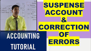 Suspense Account and Correction of Errors