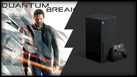Xbox Series X | Quantum Break | Graphics test/Loading Times