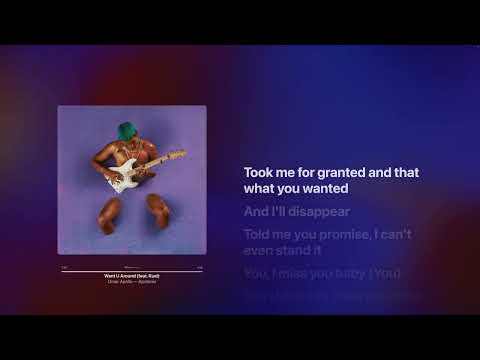 Omar Apollo  - Want U Around (feat. Ruel) [Apple Music Karaoke]