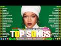 Rihanna, Bruno Mars, The Weeknd, Ed Sheeran, Adele, Dua Lipa, Maroon 5 🍁 Billboard Top 50 This Week