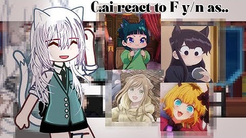 C.ai reacts to F y/n as random anime character || part 1/2 || GCRV