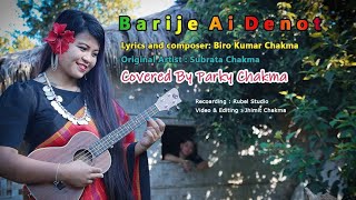 Barijer Ei Dinot (বারিজের এই দিনোত)।।Parky Chakma।। New Cover Song।।Chakma Song