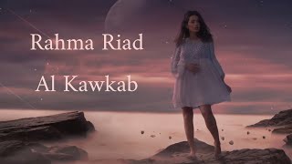 Rahma Riad - Al Kawkab "Evren" türkçe çeviri