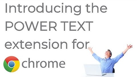 Dynamics 365 2MT Episode 135: POWER TEXT - FREE EXTENSION FOR GOOGLE CHROME