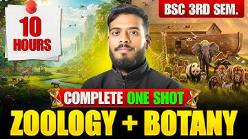 B.Sc 3rd Semester | Zoology + Botany | 10 Hours महा मैराथन |Complete One Shot Revision |Exam Special