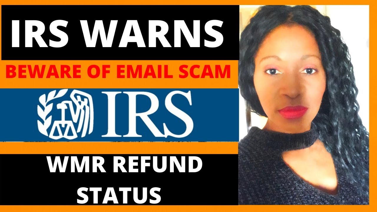 Email scam IRS WMR tax refund status 2021 YouTube