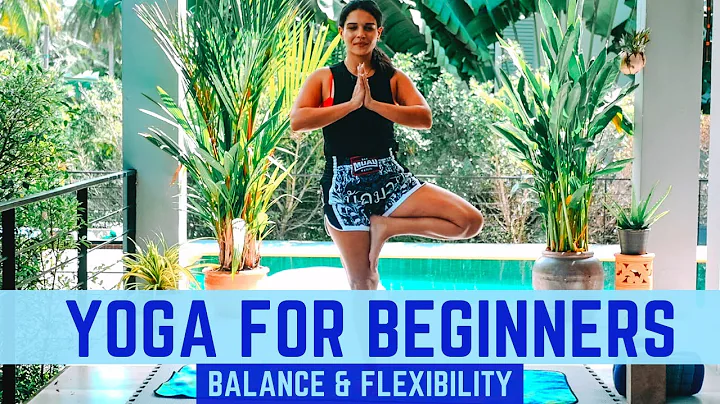 Yoga For Beginners | Balance & Flexibility