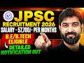 JPSC Recruitment 2026 | Salary ₹57,700/Month | B.E/B.Tech Eligible | Detailed Notification Out