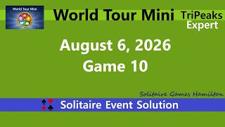 World Tour Mini Game #10 | August 6, 2026 Event | TriPeaks Expert screenshot 4