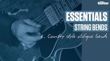 Essentials Lesson: String Bends -- Example 6 -- Country style oblique bends