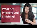 What Are Phishing And Smishing What Are Phishing And Smishing