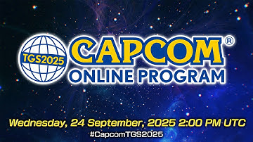 TGS2025 CAPCOM ONLINE PROGRAM  | 2025.9.24（AUS）