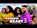 WOUNDED HEART SEASON 3 - 2026 LATEST NIGERIAN NOLLYWOOD MOVIE UPDATE