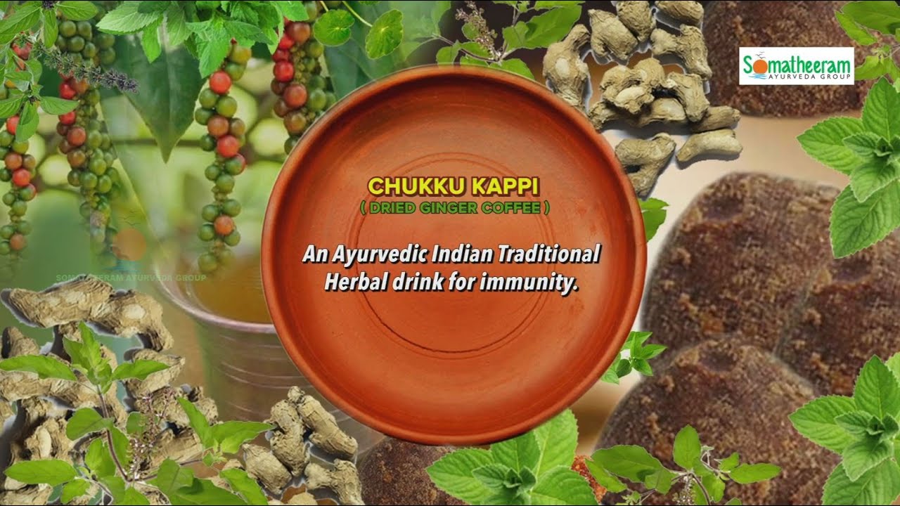 CHUKKU KAAPPI (DRIED GINGER COFFEE) An Ayurvedic Indian Traditional ...
