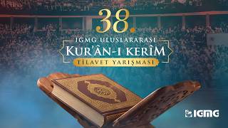 38. Uluslararası Kur'an-ı Kerîm Tilavet Yarışması [Canlı Yayın]