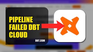 How To Fix Pipeline Failed On Dbt Cloud 2026 (QUICK FIX)